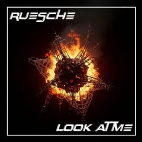 RUESCHE - LOOK AT ME